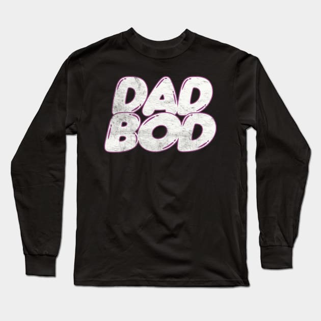 Dad Bod /// 80s Style Faded Funny Retro Design Long Sleeve T-Shirt by DankFutura